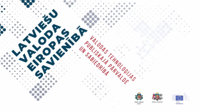 Prezentācijas slaids ar uzrakstu 'Latviešu valoda Eiropas Savienībā – valodas tehnoloģijas publiskajā pārvaldē un sabiedrībā'. Teksts izvietots diagonāli uz balta fona ar punktotu rakstu. Apakšā redzami Valsts valodas centra, Ārlietu ministrijas un Eiropas Komisijas logotipi.