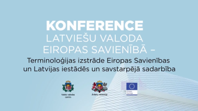 Konferences afiša ar uzrakstu 'Latviešu valoda Eiropas Savienībā – terminoloģijas izstrāde Eiropas Savienības un Latvijas iestādēs un savstarpējā sadarbība'. Apakšā redzami Valsts valodas centra, Ārlietu ministrijas un Eiropas Komisijas logotipi. Fons gaiši zilā tonī ar stilizētu ēkas grafiku.