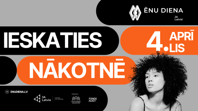 Ēnu dienas 2025 plakāts ar uzrakstu 'Ieskaties nākotnē'. Norādīts datums – 4. aprīlis. Attēlā redzama jauniete ar cirtainiem matiem. Plakātā minēts: enudiena.lv, JA Latvia, Rīgas Tehniskā universitāte un Fonda Augt atbalsts.