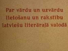 Par vārdu un uzvārdu lietošanu un rakstību latviešu literārajā valodā